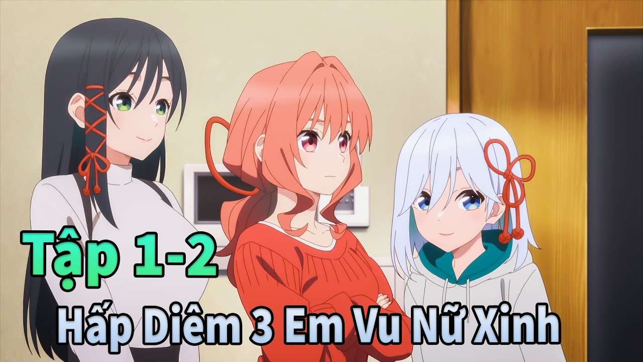 ANIME THÁNG 10 | 3 Cô Vợ Vu Nữ Yêu Tôi Rất Rất Nhiều Tập 1-2 | Mèo Gầy Review