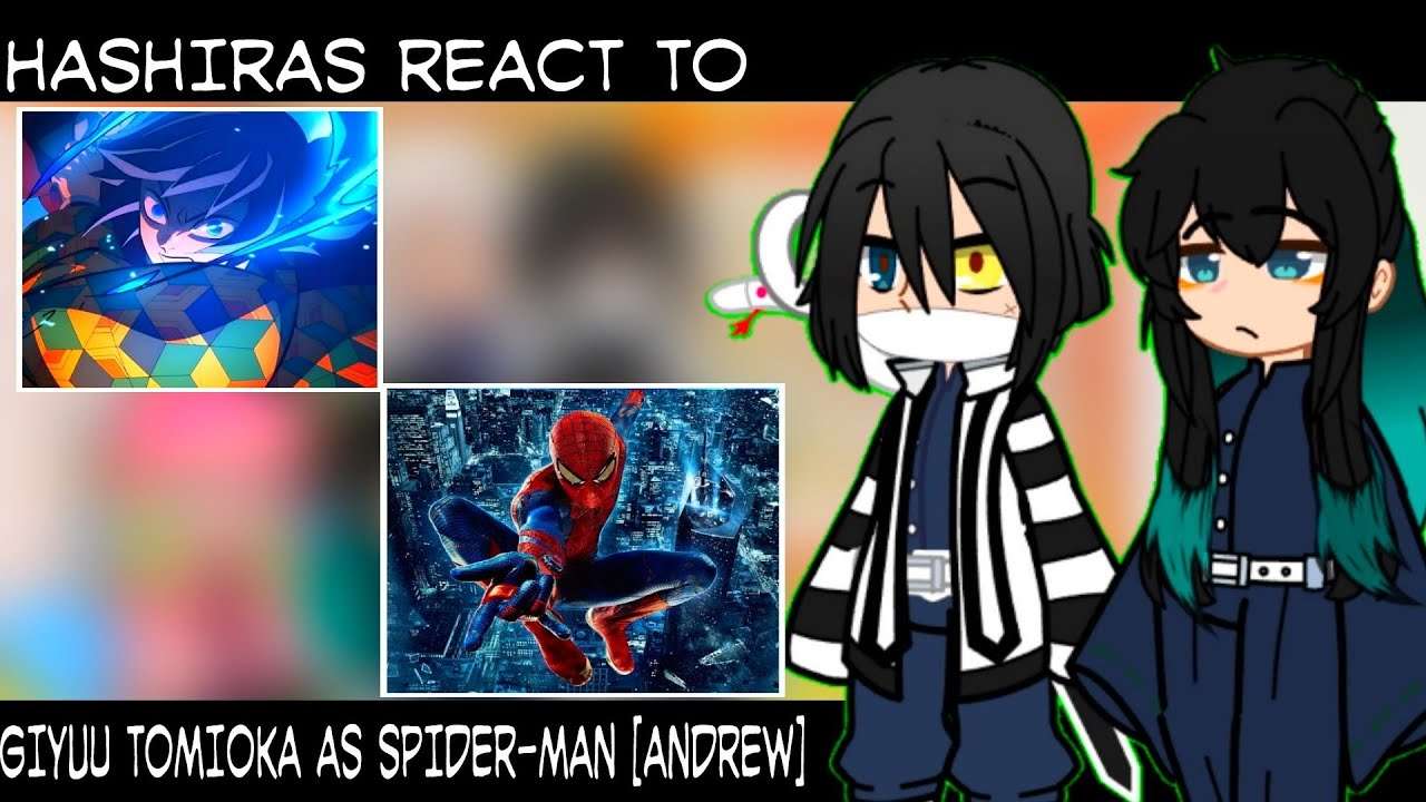 HASHIRAS REACT TO GIYUU TOMIOKA AS SPIDER-MAN[ANDREW] | DEMON SLAYER | GACHA REACT